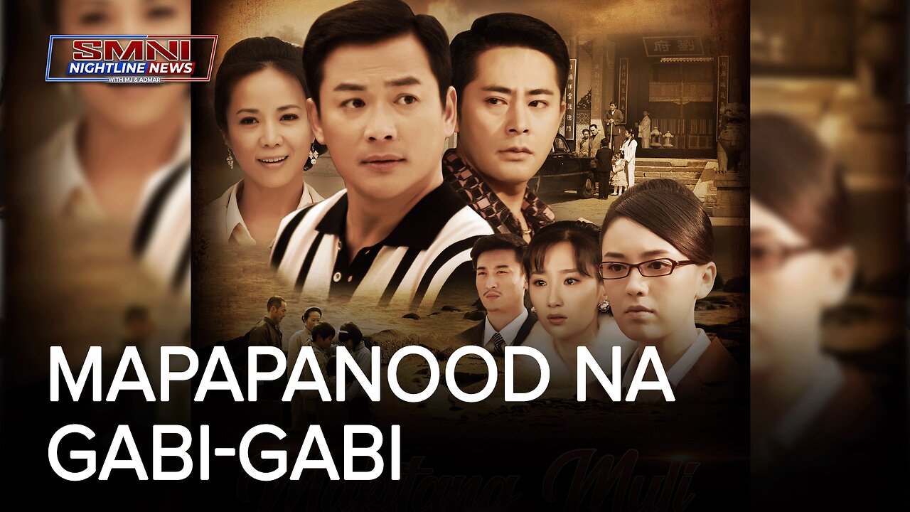 Pinakabagong family-oriented Chinese drama ng SMNI na 'Makitang Muli', mapapanood na gabi-gabi