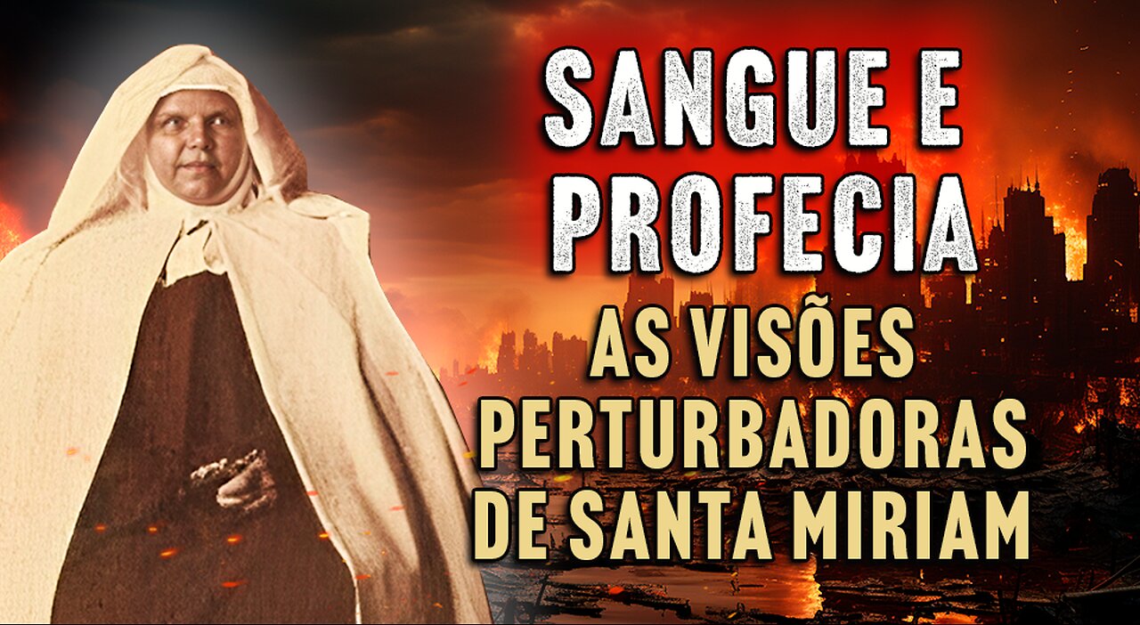 Sangue e Profecia: As Visões Perturbadoras de Santa Miriam