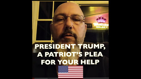 A Patriot’s Message of Desperation To President Trump
