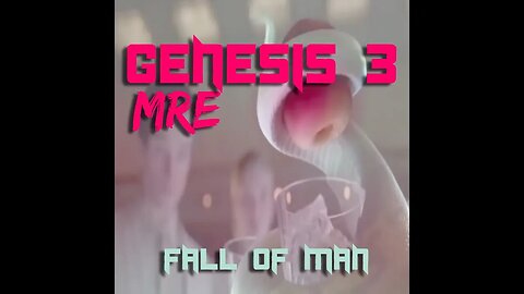 #116 👨👩 Genesis 3 With MRE, Fall of Adam & Eve 🍏🐍