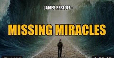 MISSING MIRACLES -- James Perloff