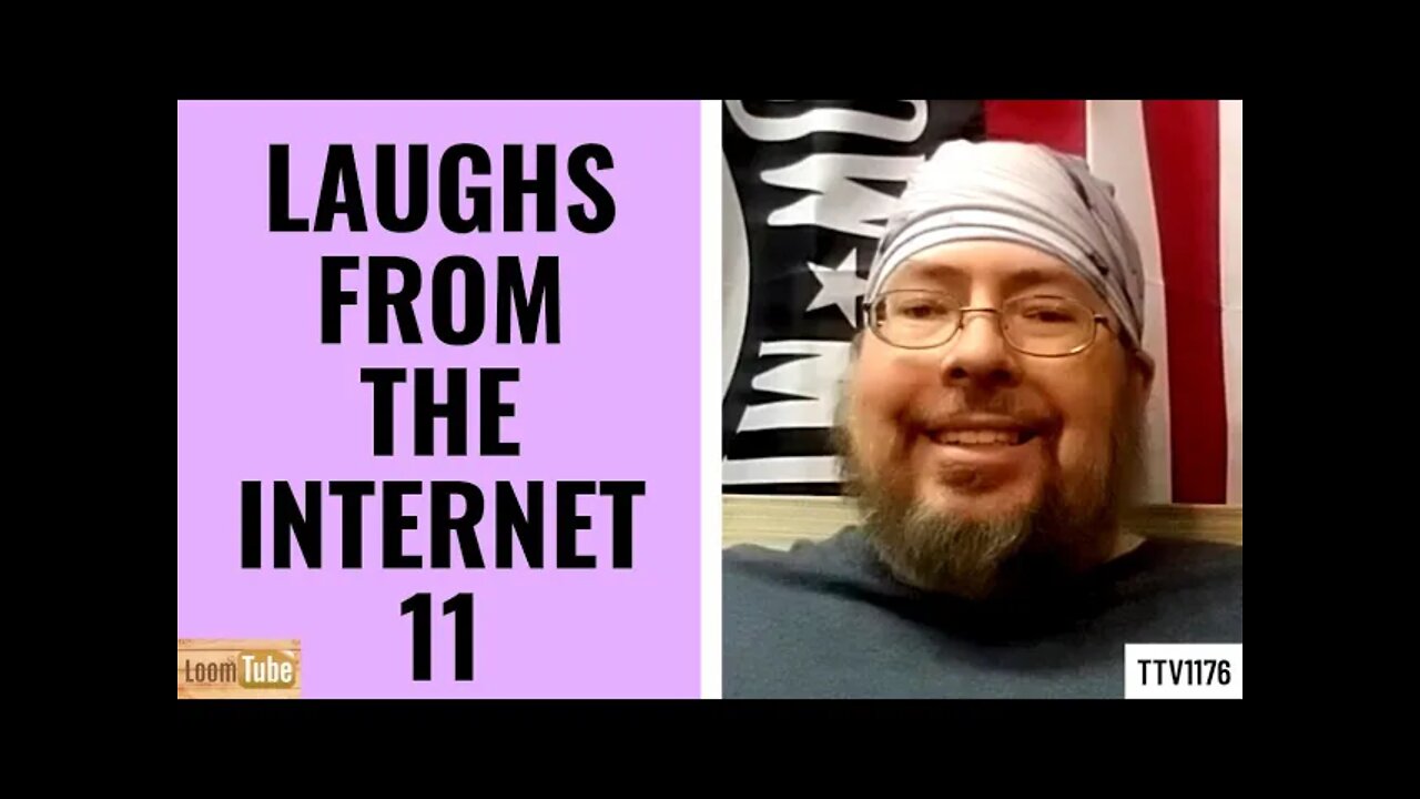 LAUGHS FROM THE INTERNET - 031221 TTV1176