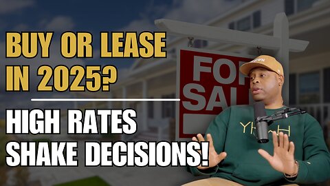 Should You Buy or Lease a Home in 2025? Let’s Break It Down. #TheBag💰