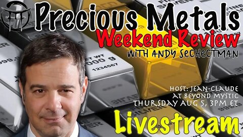 🔴LIVESTREAM: SILVER SHORTAGE WITH ANDY SCHECTMAN & Jean-Claude@BeyondMystic