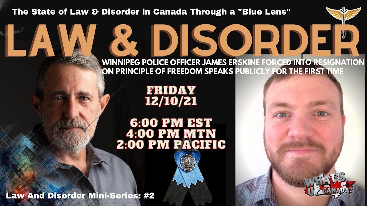 Law & Disorder Part 2 With Former Winnipeg Officer James Erskine