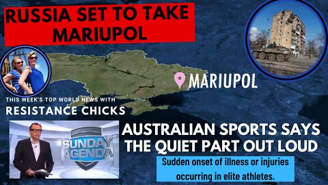 Russia Set to Take Mariupol; Australian Sports Says The Quiet Part Out Loud 4/17/2022