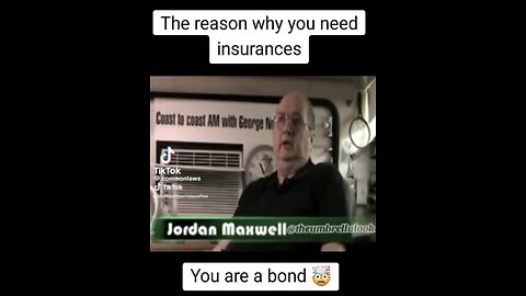 JORDAN MAXWELL - The reason why you need insurance.. - YOU ARE A BOND