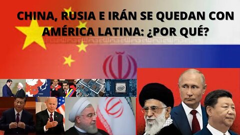 CHINA, RUSIA E IRÁN UNIDOS CONTRA OCCIDENTE ¿ POR QUÉ PUEDEN LOGRAR SU OBJETIVO?