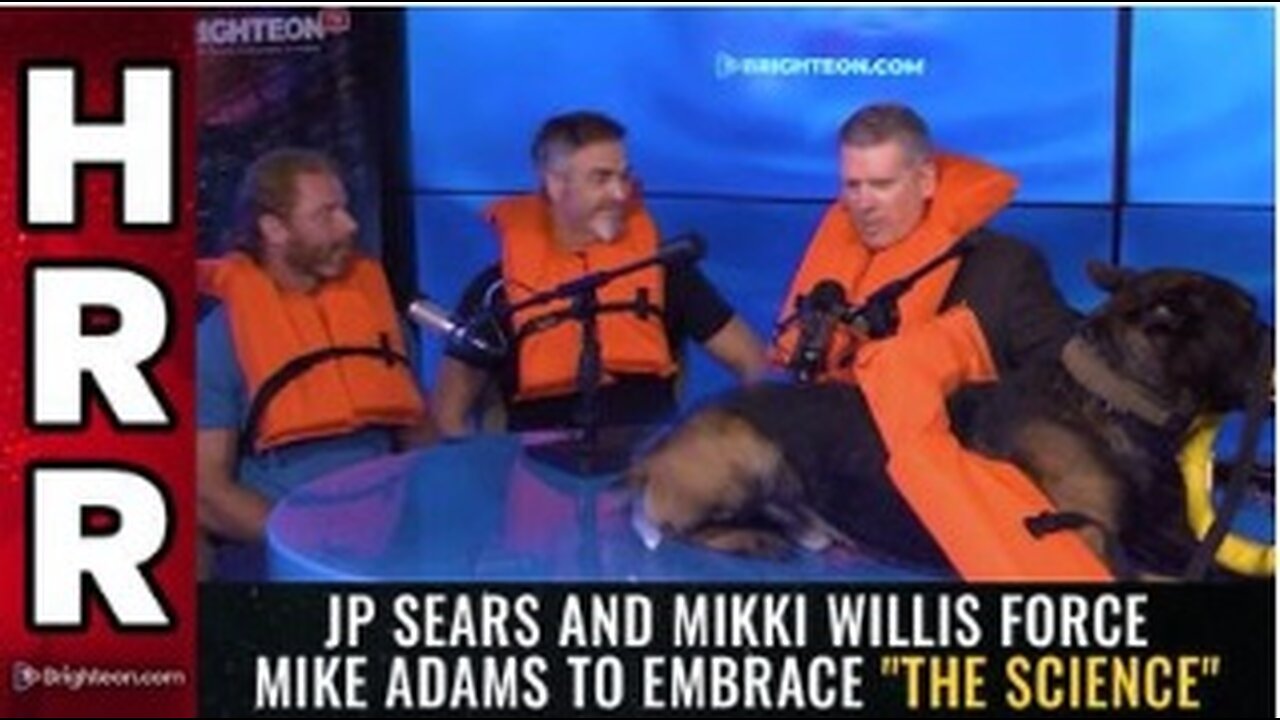 JP Sears and Mikki Willis force Mike Adams to embrace "the science"