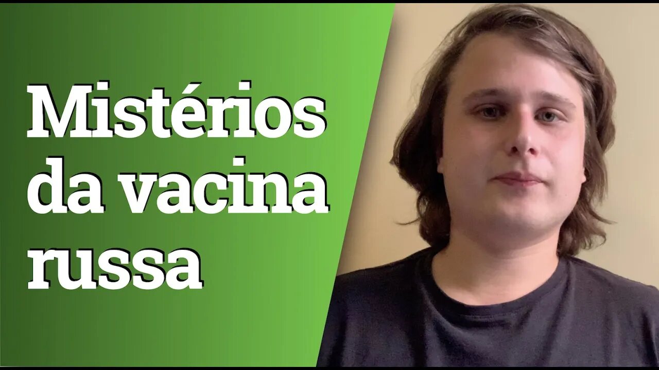 Os mistérios da vacina russa