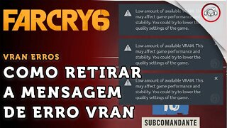 Far Cry 6, Como retirar a mensagem de erro vran | super dica PT-BR