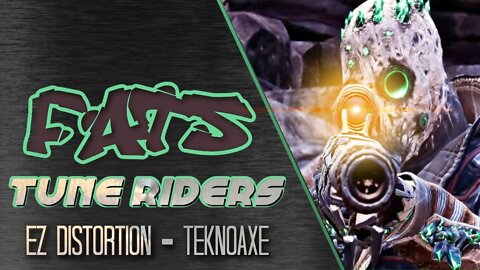 TUNE RIDERS #Teknoaxe