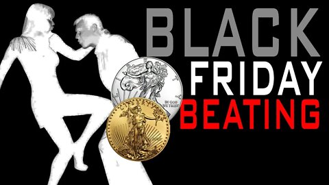 A Black Friday Beating Of Precious Metals!