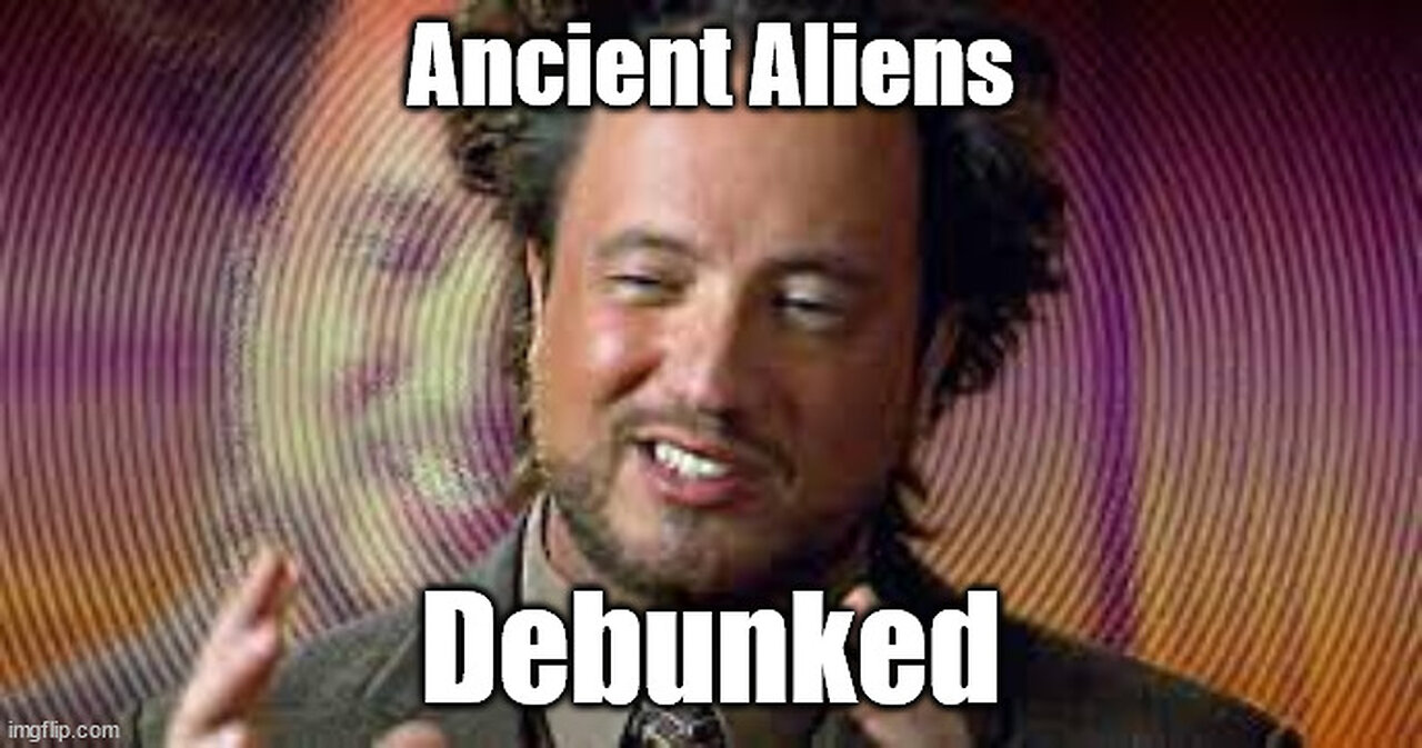 Ancient Aliens Completely Debunked