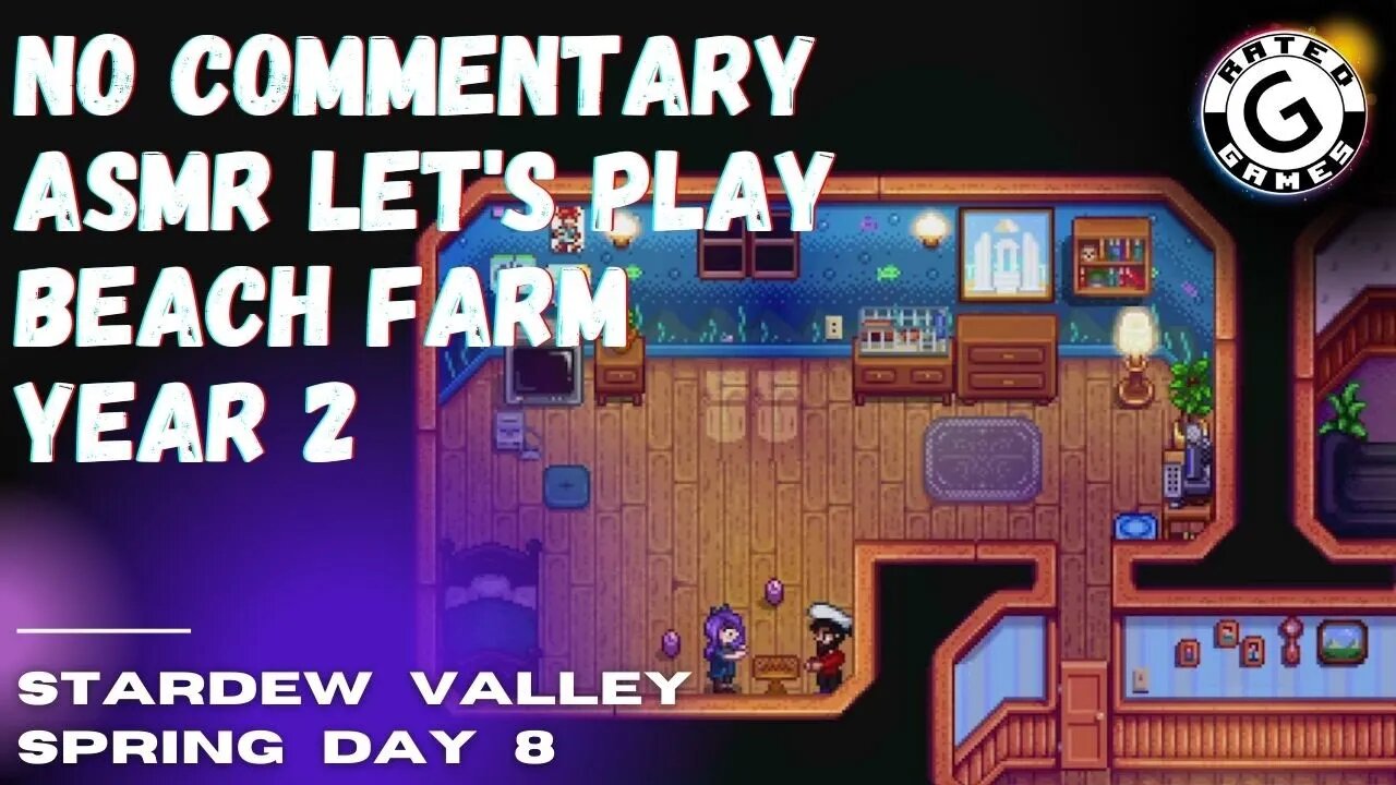 Stardew Valley No Commentary - Family Friendly Lets Play - Year 2 - Spring Day 8