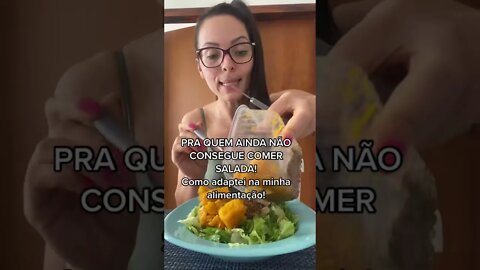 PRA QUEM AINDA NÃO CONSEGUE COMER SALADA... #Shorts