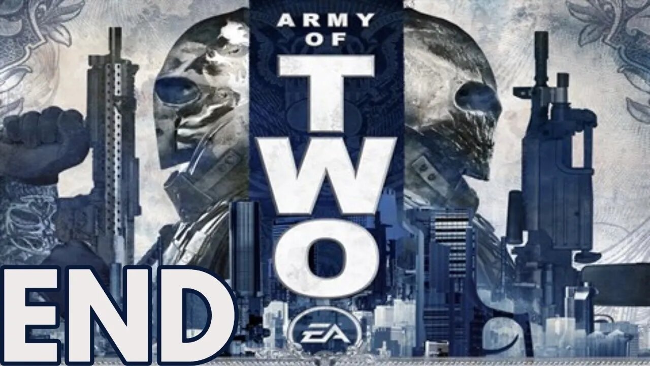 Sir? Could You Please Look Away | Army of Two END