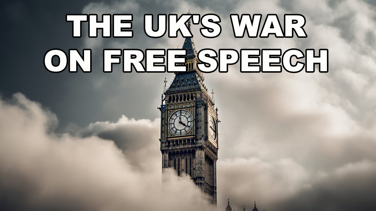 The UK's War On Free Speech