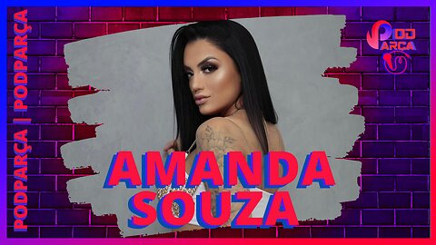 AMANDA SOUZA - PODPARÇA #110