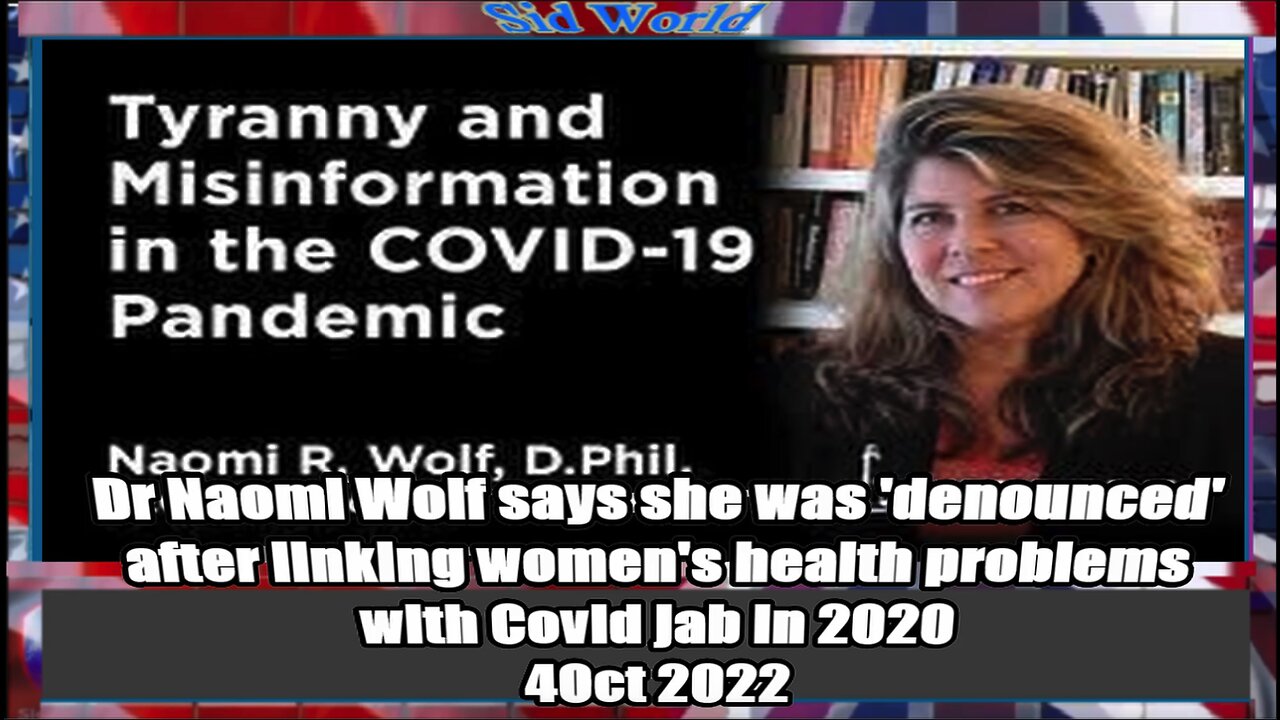 Dr Naomi Wolf says she was 'denounced' after linking women's health problems with Covid jab in 2020