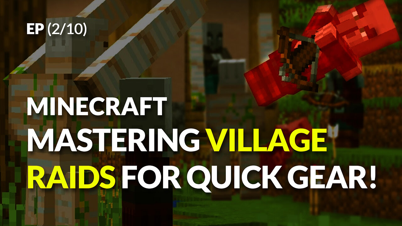 Pillage for Profit Minecraft: Mastering Village Raids for Quick Gear!