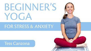 Beginners Yoga Workout for Stress & Anxiety | with Tessa