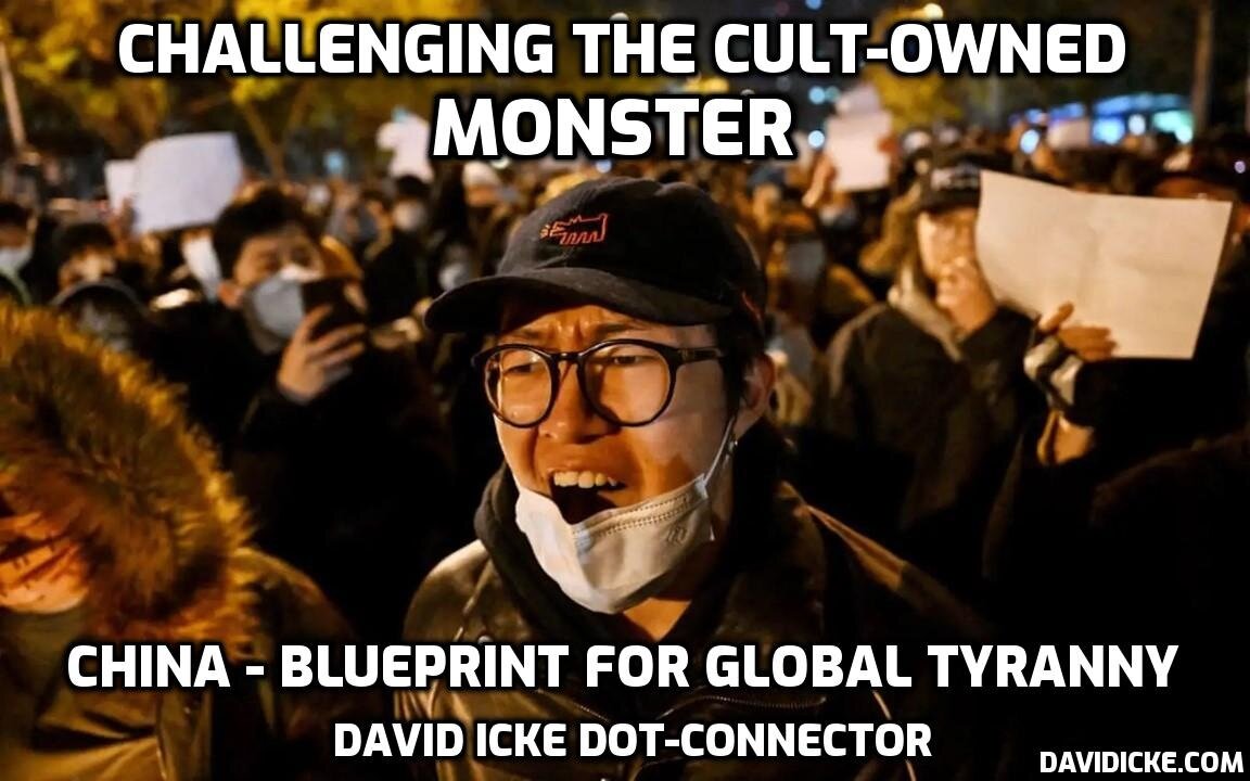 Challenging the Cult-Owned MONSTER: China - Blueprint For Global Tyranny - David Icke Videocast