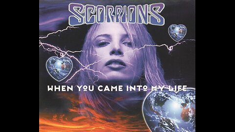 Scorpions - When You Came Into My Life