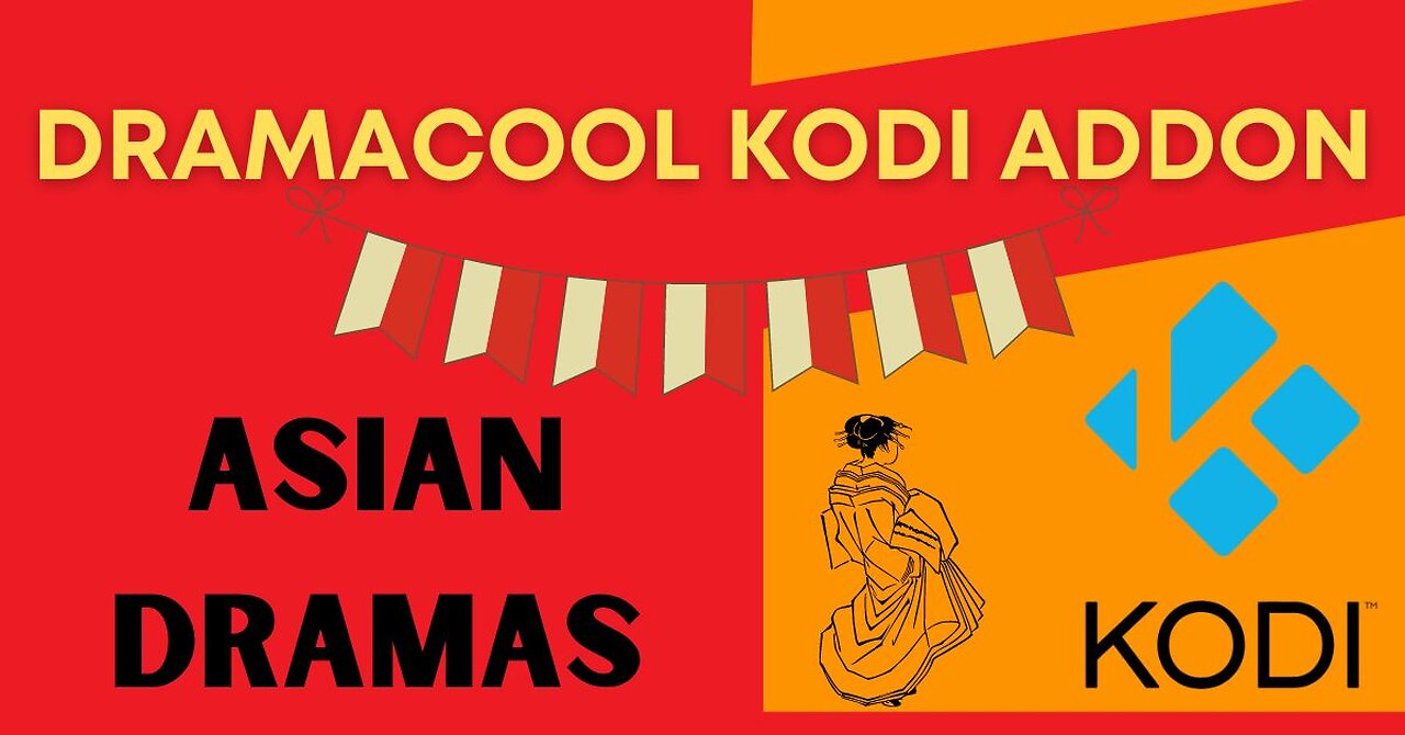 Drama Cool Kodi Addon - Best Asian Kodi drama addon