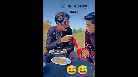 Channa mery aaaaaa. Funny Vedio