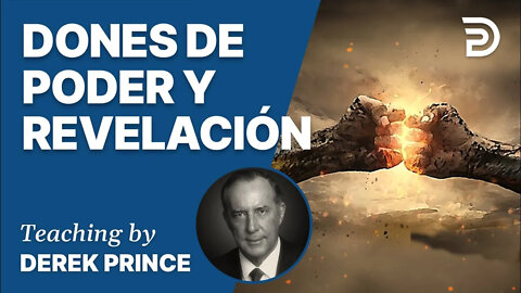 El Ejercicio De Los Dones Espirituales, Pt 3 - Dones De Poder Y Revelación - 4156 Derek Prince