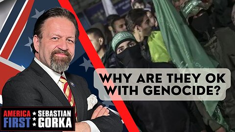 Why are they OK with genocide? Sebastian Gorka on AMERICA First