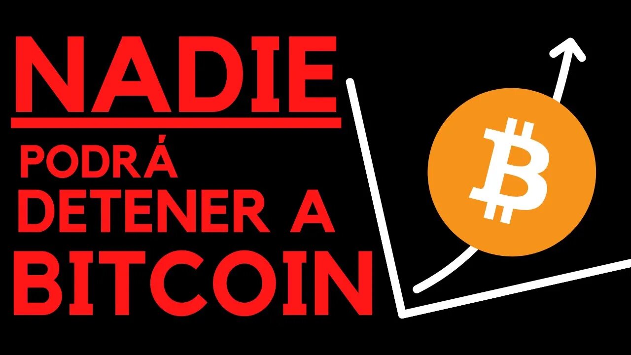 💥 NADIE PODRÁ PARAR a BITCOIN: ¡TE EXPLICO POR QUÉ!