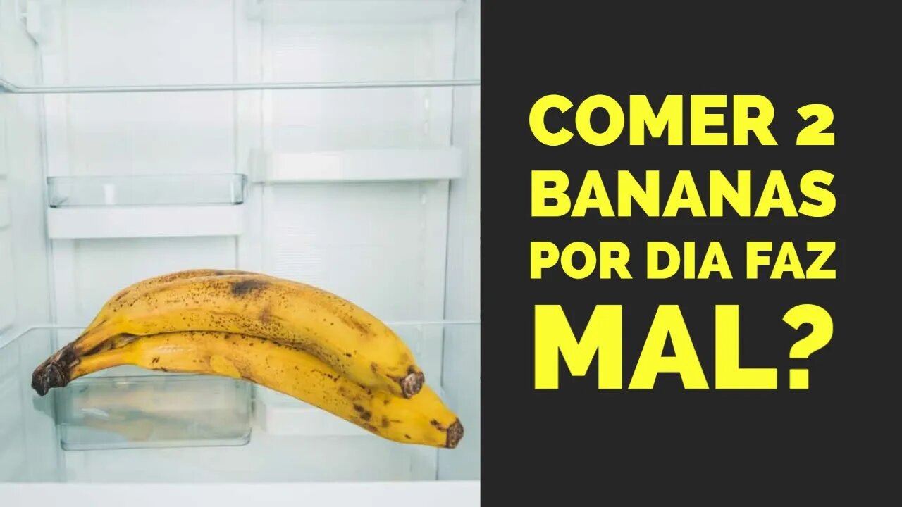 O QUE ACONTECE SE COMER 2 BANANAS POR DIA DURANTE 1 MÊS?