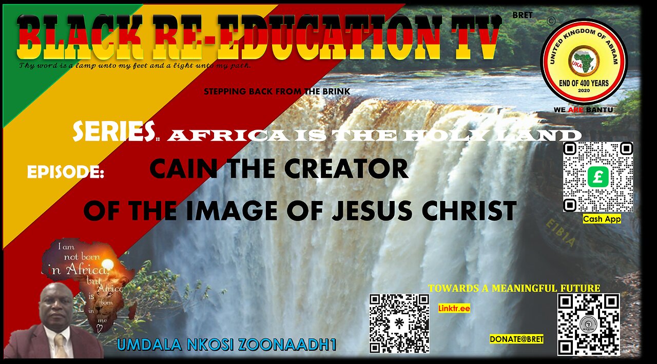 AFRICA IS THE HOLY LAND || CAIN THE CREATOR OF THE IMAGE OF JESUS CHRIST