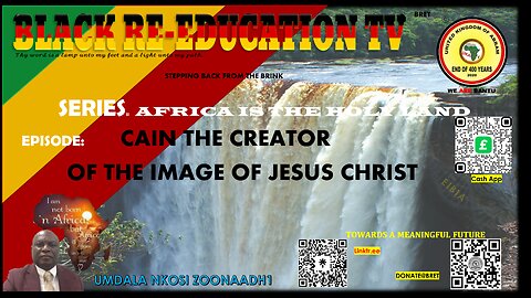 AFRICA IS THE HOLY LAND || CAIN THE CREATOR OF THE IMAGE OF JESUS CHRIST