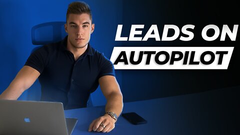 6 Ways To Generate B2B Leads On Autopilot
