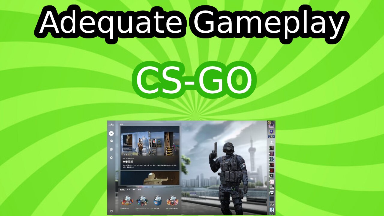 CS-GO Adequate Gameplay