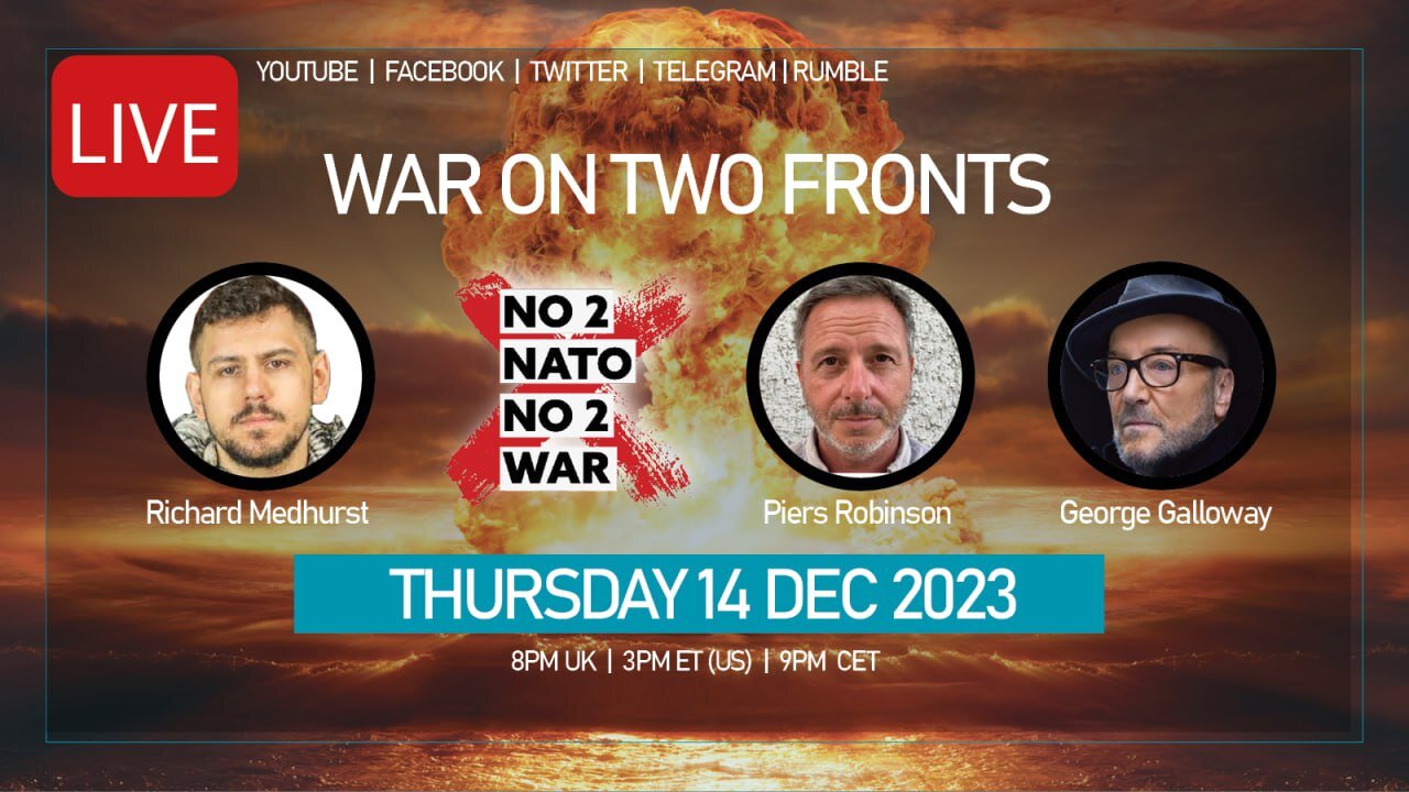 No2Nato broadcast #13 – War on Two Fronts