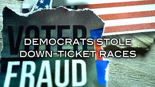 Democrats Stole Down-Ticket Races