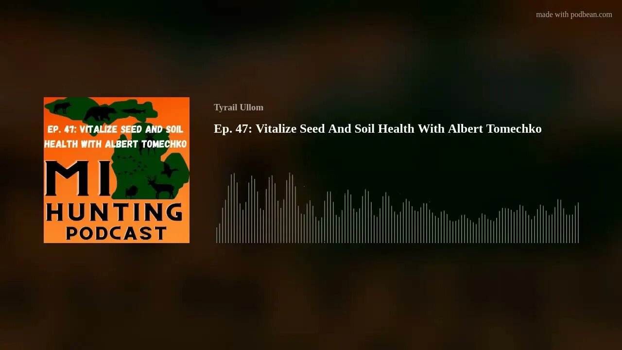 Ep. 47: Vitalize Seed And Soil Health With Albert Tomechko