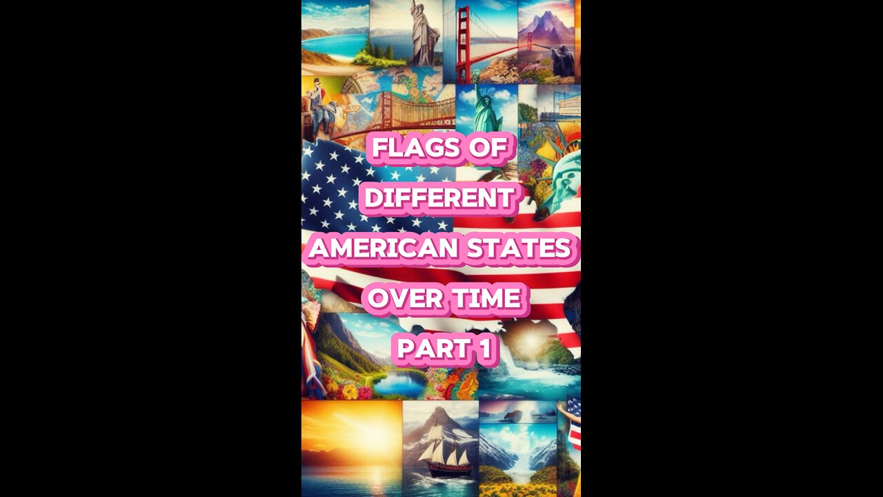 Flags of different American states over time | part 1