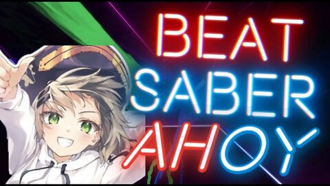 Ahoy - Beat Saber [Expert+]