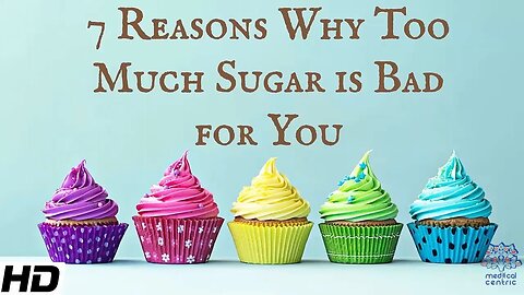 7 reasons why sugar is bad for you