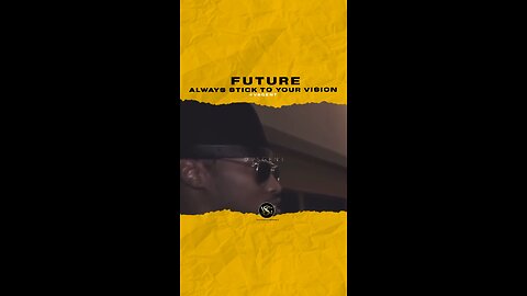 @future Always stick to your vision. #future