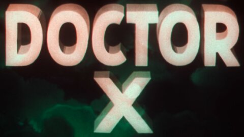 Doctor X (1932) ~ Full Movie ~