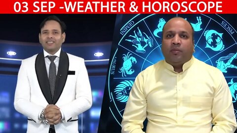 Weather Report & Horoscope - 03 SEPTEMBER | VARUN TIWARI | ASTRO PAWAN