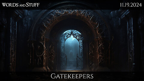 Gatekeepers | 10AM/e | 11.19.2024