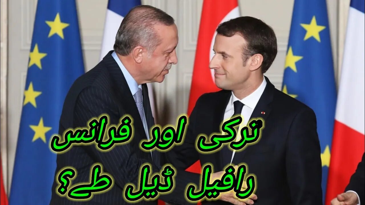 Turkish prasident tayab urdgan visit france Rafael deal