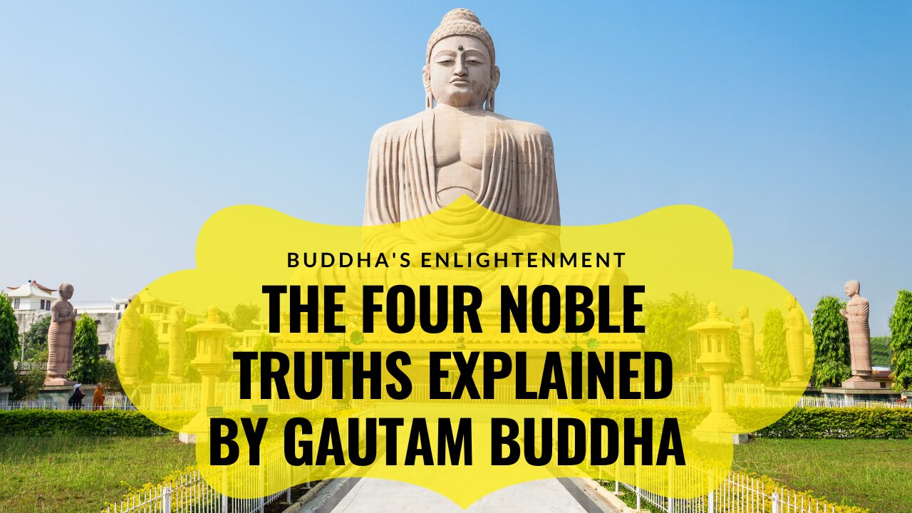 Journey to Enlightenment: Gautam Buddha Unravels the Four Noble Truths